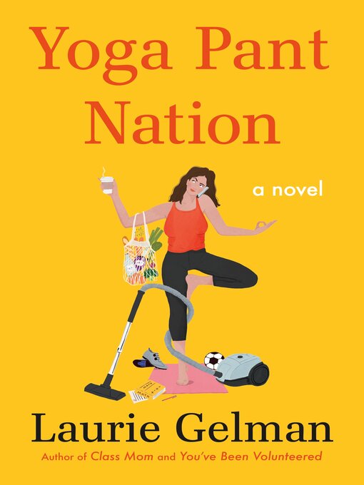 Title details for Yoga Pant Nation by Laurie Gelman - Wait list